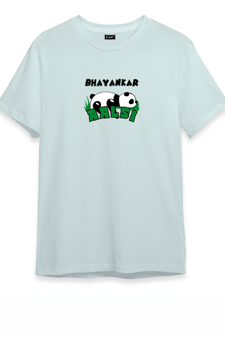 Bhayankar Aalsi- Unisex Half sleeve T-Shirt