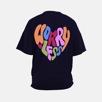 Worry Less - Printed Oversized Tees