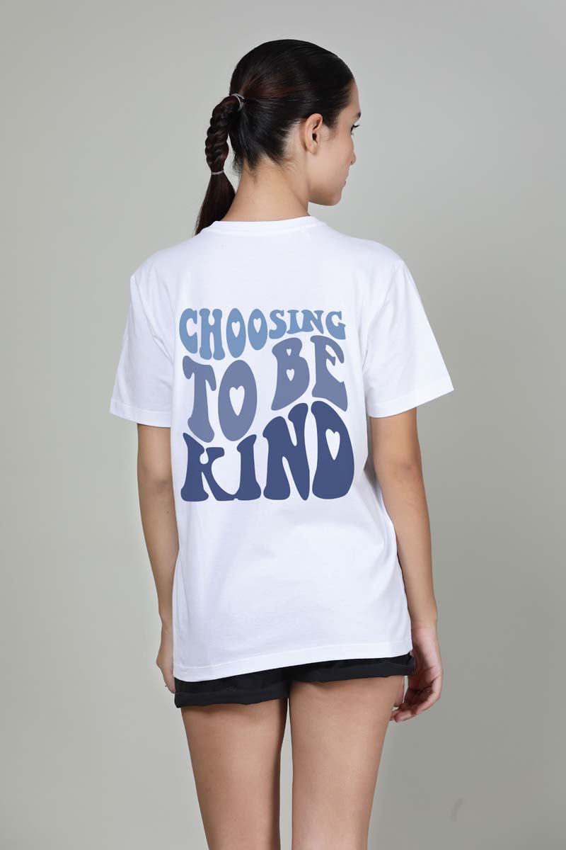 Choosing to be kind Radiant White -  Printed Half sleeves T- Shirt