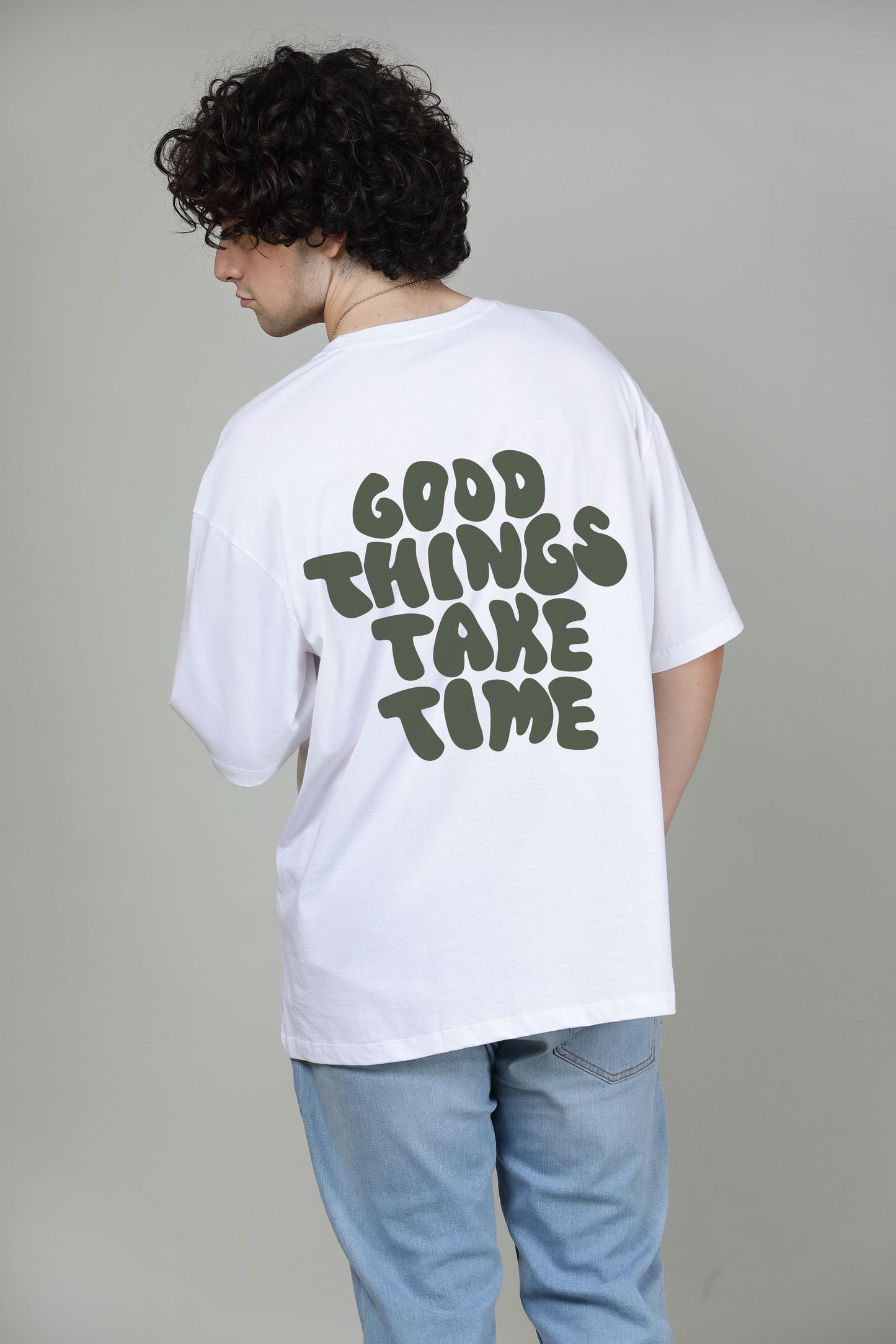 Good things takes time Radiant White - Printed Oversized Tees