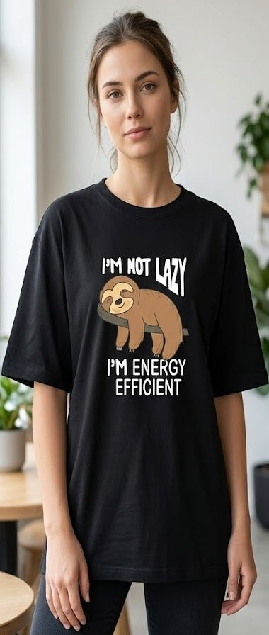 I'M Not Lazy - Unisex Oversized T-Shirt - Black